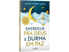 Livro Entregue pra Deus e Durma em Paz Laura Harris Smith