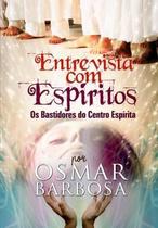 Livro - Entrevista Com Espiritos - Os Bastidores Do Centro Espirita - Ebk - Book Espirita