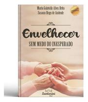 Livro Envelhecer Sem Medo Do Inesperado