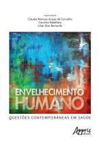 Livro - Envelhecimento humano - Questões contemporâneas em saúde Livro - Envelhecimento humano - Questões contemporâneas em saúde
