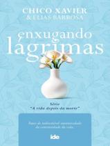 Livro - Enxugando Lagrimas - IDE - INST. DE DIFUSAO ESPIRITA