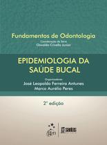 Livro - Epidemiologia da Saúde Bucal - Série Fundamentos de Odontologia