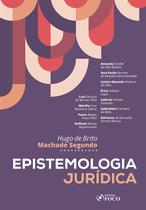 Livro - Epistemologia Jurídica - 1ª Ed - 2023 Livro - Epistemologia Jurídica - 1ª Ed - 2023