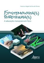 Livro - Epistemologia(s) ribeirinha(s) - A educação marajoara em foco