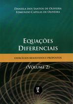 Livro - Equações Diferenciais: exercícios resolvidos e propostos Livro - Equações Diferenciais: exercícios resolvidos e propostos