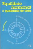 Livro - Equilíbrio hormonal e qualidade de vida Livro - Equilíbrio hormonal e qualidade de vida