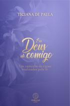 Livro - Era Deus ali comigo