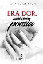 Livro - Era dor, mas virou poesia