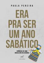Livro - Era pra ser um ano sabático