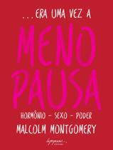 Livro - Era Uma Vez A Menopausa Livro - Era Uma Vez A Menopausa