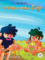 Livro - Era uma vez: o bom e velho fogo Livro - Era uma vez: o bom e velho fogo