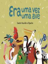 Livro - Era Uma Vez Uma Ave - BOITEMPO EDITORIAL