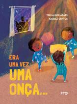 Livro - Era uma vez uma onça... Livro - Era uma vez uma onça...