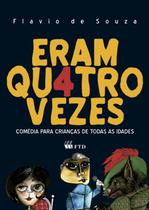 Livro - Eram quatro vezes
