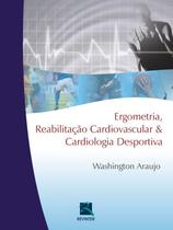 Livro - Ergometria, Reabilitação Cardiovascular e Cardiologia Desportiva Livro - Ergometria, Reabilitação Cardiovascular e Cardiologia Desportiva