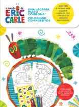 Livro - Eric Carle, Uma Lagarta Muito Comilona - Colorindo com Adesivos