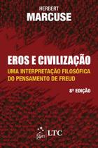 Livro - Eros e Civilização - Uma Interpretação Filosófica do Pensamento de Freud Livro - Eros e Civilização - Uma Interpretação Filosófica do Pensamento de Freud