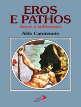 Livro - Eros E Pathos - Amor E Sofrimento