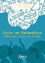 Livro - Erros em matemática: refletindo sobre sua origem