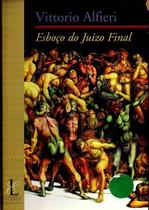 Livro Esboco Do Juizo Final - Vittorio Alfieri - Nova Aguilar