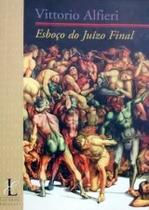 Livro Esboço Do Juízo Final - Vittorio Alfieri