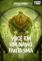 Livro - Escape Book - Você em um navio fantasma