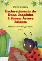 Livro Esclarecimento de Dona Joaninha à Jovem Árvore Falante - Editora Adonis