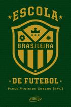 Livro - Escola brasileira de futebol