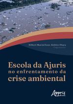 Livro - Escola da Ajuris no Enfrentamento da Crise Ambiental Livro - Escola da Ajuris no Enfrentamento da Crise Ambiental