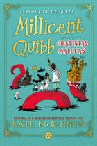 Livro - Escola de etiqueta Millicent Quibb para jovens cientistas malucas