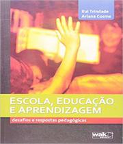 Livro Escola, Educacao E Aprendizagem - W.A.K.