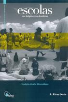Livro Escolas das Religiões Afro-Brasileiras - Arché Livro Escolas das Religiões Afro-Brasileiras - Arché