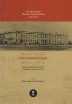 Livro - Escolas Normais do Brasil: espaços de (trans)formação docente e produção de saberes profissionais