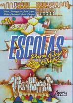 Livro - Escolas para quê? por quê? Livro - Escolas para quê? por quê?