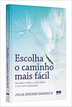 Livro - Escolha o caminho mais fácil
