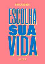 Livro - Escolha sua vida Livro - Escolha sua vida