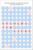 Livro - Escolha ter saúde Livro - Escolha ter saúde