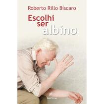 Livro - Escolhi ser albino