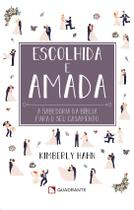 Livro - Escolhida e amada