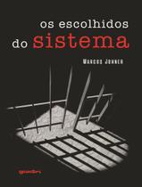 Livro - Escolhidos Do Sistema,Os