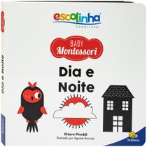 Livro - Escolinha Baby Montessori - Contrastes! Dia e Noite Livro - Escolinha Baby Montessori - Contrastes! Dia e Noite