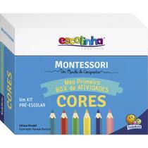 Livro - Escolinha MONTESSORI Meu P BOX de Atividades: Cores (Escolinha)