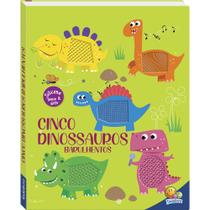 Livro - Esconde-Esconde animado! Um livro Toque & Sinta: Cinco Dinossauros Barulhentos