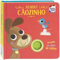Livro Esconde- esconde com Feltros: Achou Cãozinho!