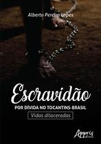 Livro - Escravidão por dívida no Tocantins-Brasil Livro - Escravidão por dívida no Tocantins-Brasil