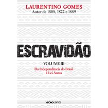 Livro - Escravidão - Volume 3 Livro - Escravidão - Volume 3