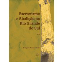 Livro Escravismo e Abolição no Rio Grande do Sul 2.ed - Eduel