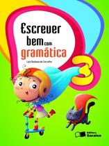 Livro - Escrever bem com gramática - 3º Ano Livro - Escrever bem com gramática - 3º Ano