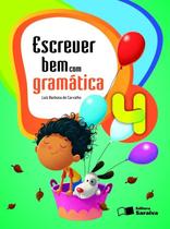 Livro - Escrever bem com gramática - 4º Ano