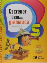 Livro - Escrever bem com gramática - 5º Ano